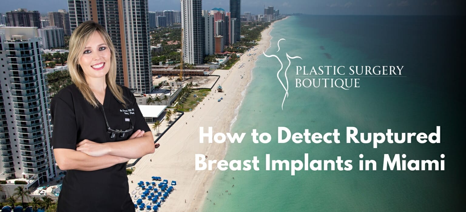 Ruptured Breast Implants in Miami