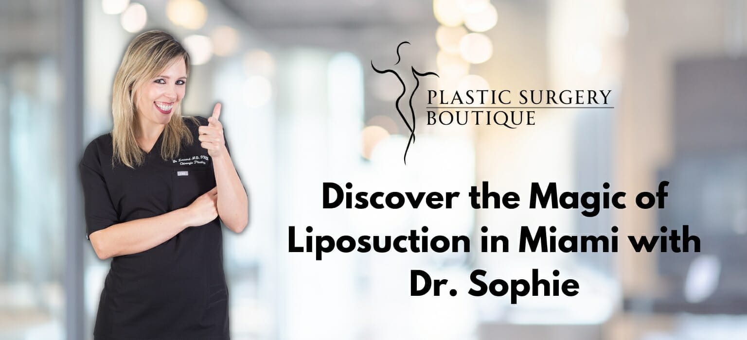Dr_Sophie_Liposuction_Miami_Procedure