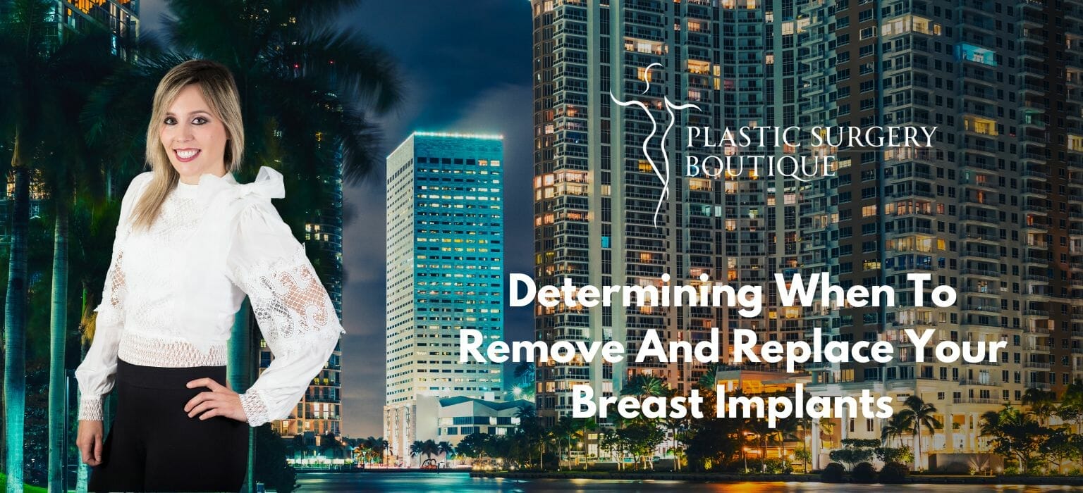 When To Remove And Replace Your Breast Implants